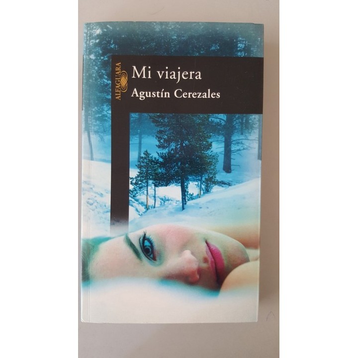 Mi Viajera. Ciervos Errantes y Tigres Invisibles.